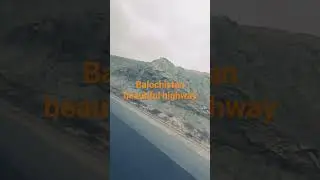 Balochistan beautiful highway#balochentertainment #balochisong #balochistan #balochiclassical