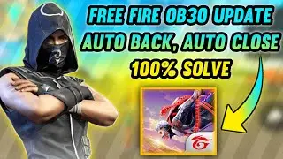 How to fix auto back problem in free fire ob 30 update | How to fix free fire auto back problem ob30