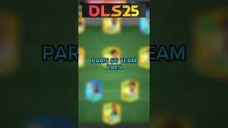 DLS 25 | PARIS SG TEAM 2025 🤯🔥 || #dreamleaguesoccer #dls25 #dls #shorts #football #gaming