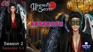 ✨ASTAROTH route #2 💎 HEAVEN'S SECRET 2 - Season 2 Episodes 1-4 / Romance Club