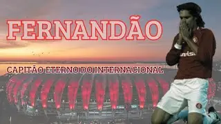 FERNAND&Atilde;O: A HIST&Oacute;RIA COMPLETA DO CAPIT&Atilde;O ETERNO DO INTERNACIONAL. #futebol