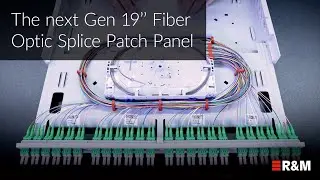 Get to know UniRack2 &ndash; the next Gen 19&rsquo;&rsquo; Fiber Optic Splice Patch Panel by R&M