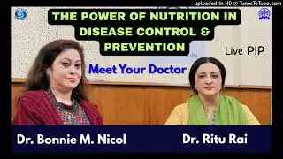 The Power of Nutrition in Disease Control and Prevention | Dr. Ritu Rai