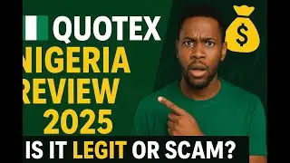 Quotex Review Nigeria 2025 | Is Quotex Legal and Safe for Nigerian Traders? 💰