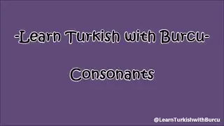 Learn Turkish - Consonants in Turkish
