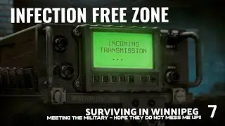 Meeting the Military!! || Infection Free Zone || 7 ||
