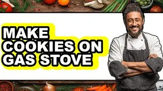 How to Make Cookies on Gas Stove (Updated)