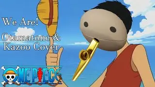 One Piece OP 1 - We Are! - Otamatone & Kazoo Cover - Hiroshi Kitadani