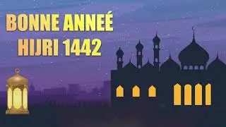 Bonne ann&eacute;e hijri 1442