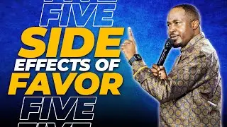 Five side effects of favor - Apostle Dr Joe Daniels