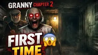 Granny Chapter 2 First Time Play 😱 | I Was NOT Ready