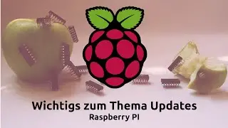 Raspberry PI - Alles wichtige zu (täglichen) Updates