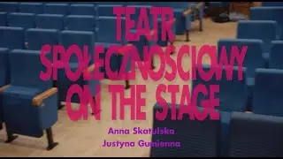 Teatr Społecznościowy On The Stage | Bemowskie Centrum Kultury | WNEK 2025