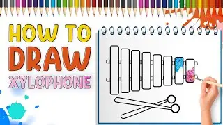 How To Draw A Xylophone | Music Instrument Drawing for Kids