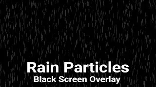 Free Black Screen Rain Particles Overlay Background
