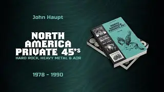 NORTH AMERICA PRIVATE 45&rsquo;S BOOK (HARD ROCK, HEAVY METAL & AOR 1978-1990)