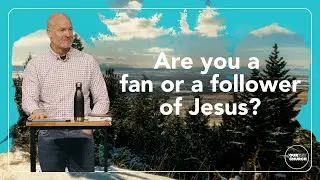 ALL-IN Followers of Jesus: Am I a Follower of Jesus