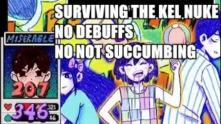 Surviving the Kel Nuke (No Debuffs, No Not Succumbing)