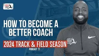 Track and Field Tips: How To Become A Better Coach