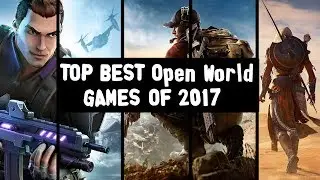 ★ TOP 5 - Best Open-World Games of 2017 (KVG Awards 2017 HD)