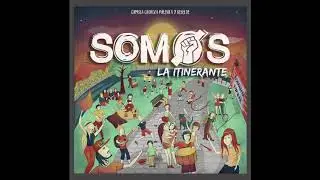 Somos - La Itinerante (Disco Completo)