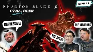 Phantom Blade Zero looks INSANE!! | CTRL+Geek REACTS #11 