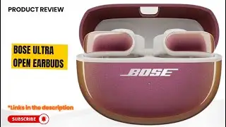 Обзор наушников Bose Ultra Open Earbuds 2025: OpenAudio, 48 часов воспроизведения, удобное крепле...