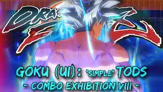 Dragon Ball FighterZ - Goku (Ultra Instinct) TODS  |  Combo Exhibition VIII
