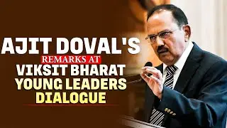 NSA Ajit Doval speaks on who will be Leader of Viksit Bharat, Motivation, VBYL Dialogue 2026