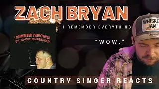 Country Singer Reacts To Zach Bryan I Remember Everything (SHOULD WE STOP?)