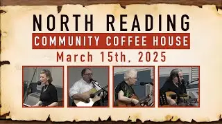North Reading Community Coffeehouse - 03/15/25