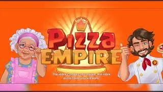 Pizza Empire - Pizza Restaurant Cooking Game (android gameplay)