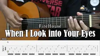 When I Look Into Your Eyes - Firehouse - Fingerstyle Guitar Tutorial + TAB & Lyrics