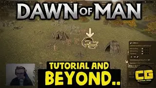 Tutorial and BEYOND... | Dawn of Man