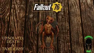 Fallout 76, This quest rewards a unique wall mount, Death, and Taxidermy!
