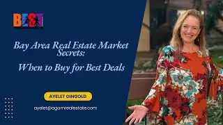 Bay Area Real Estate Market Secrets: When to Buy for Best Deals