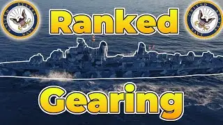 Playing the Gearing in Ranked Battles in Ranked Season 14 | World of Warships