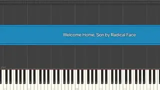 Welcome Home, Son by Radical Face | Synthesia Piano Tutorial