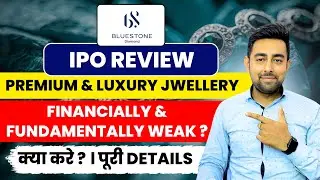 Bluestone Jewellery IPO Review | Premium Jewellery | Jayesh Khatri 