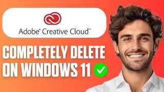 How To Completely Uninstall Adobe Creative Cloud on Windows 11 (Full Guide 2026)