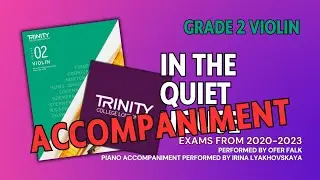 In the Quiet House [Accompaniment] C Norton | Trinity College London Grade 2 Violin Exams from 2020