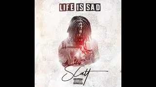 Real Slatt - Life is sad ( Audio version )