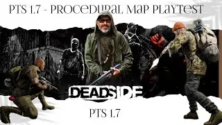 Deadside #21 - Wir Spielen PTS 1.7 - Procedural Map Playtest
