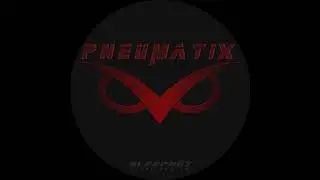 Pneumatix aka PNX-SNK  - Son de tribe