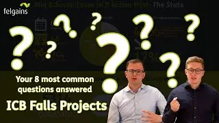 ICB Falls Projects: your 8 most common questions answered
