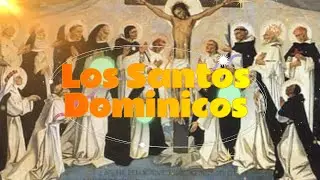 Los santos Dominicos