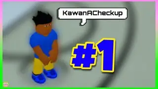 KawanACheckup #1 + RB World 3 clips