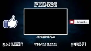 #3 Animacje- Outro dla Pxd520