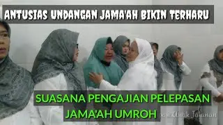 SUASANA MENGIKUTI PENGAJIAN YANG AKAN BERANGKAT UMROH 2023| Go for a Walking View ❗ Pengajian umroh