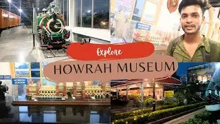 Explore Howrah Railway Museum || Rail Museum || Howrah Bridge